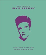 The Little Book of Elvis Presley: Inspirational