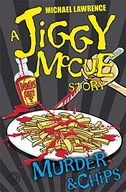 Jiggy McCue: Murder & Chips Lawrence Michael