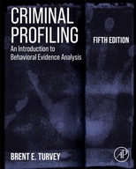 Criminal Profiling: An Introduction to Behavioral