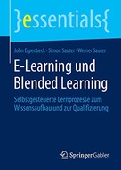 E-Learning und Blended Learning: Selbstgesteuerte