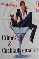 Crimes and coctails en serie - Wendy Roberts