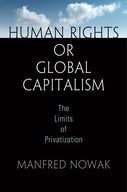 Human Rights or Global Capitalism: The Limits of
