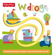 Fisher Price W drogę - praca zbiorowa