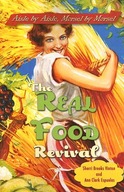 The Real Food Revival: Aisle by Aisle Morsel by
