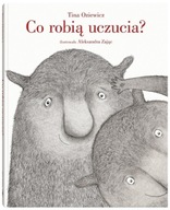 Tina Oziewicz - Co robią uczucia