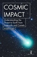 Cosmic Impact : Understanding the Threat to Earth