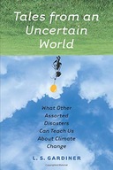 Tales from an Uncertain World: What Other