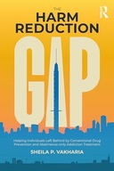 The Harm Reduction Gap Vakharia, Sheila P.