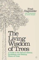 Living Wisdom of Trees: A Guide to the Natural