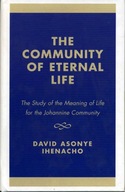 The Community of Eternal Life: The Study of the