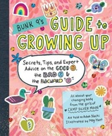Bunk 9 s Guide to Growing Up: Secrets, Tips, and