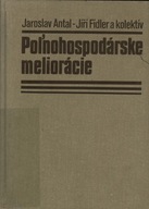 POLNOHOSPODARSKE MELIORACIE - JAROSLAV ANTAL, JIRI FIDLER, FRANTISEK JONAS