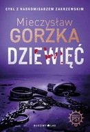 Dziewięć. Wściekłe psy. Tom 2 - Mieczysław Gorzka