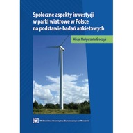 Społeczne aspekty inwestycji w parki wiatrowe w Polsce na podstawie badań