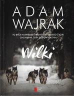 Wilki --- Adam Wajrak --- 2015 + AUTOGRAF