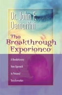 The Breakthrough Experience: A Revolutionary New