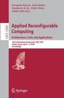 Applied Reconfigurable Computing. Architectures,