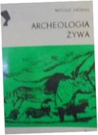 Archeologia Żywa - Hensel