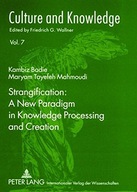 Strangification: A New Paradigm in Knowledge