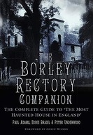 The Borley Rectory Companion: The Complete Guide