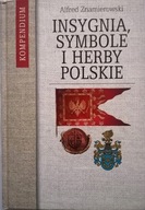 Insygnia, symbole i herby polskie Alfred Znamierowski