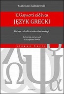 Język grecki Podręcznik dla studentów teologii Stanisław Kalinkowski