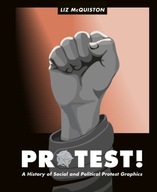 Protest!: A History of Social and Political