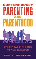 Contemporary Parenting and Parenthood: From News