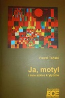 Ja, motyl i inne szkice krytyczne - Paweł Tański