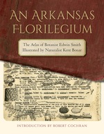 An Arkansas Florilegium: The Atlas of Botanist