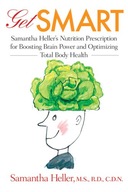 Get Smart: Samantha Heller s Nutrition