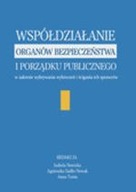 WSPÓŁDZIAŁANIE ORGANÓW BEZPIECZEŃSTWA