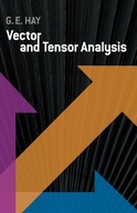 Vector and Tensor Analysis Hay George E.