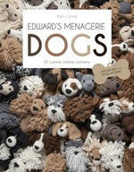 Edward s Menagerie: DOGS: 65 Canine Crochet