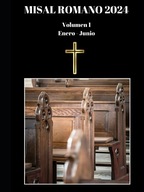MISAL ROMANO 2024 (Volumen 1): Misal Católico con Ordinario de la Misa para