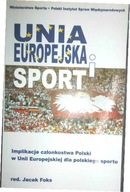 Unia Europejska i sport - Praca zbiorowa