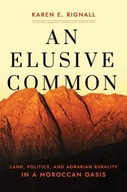 An Elusive Common: Land, Politics, and Agrarian