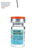 Vaccine Hesitancy: Public Trust, Expertise, and