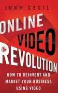 Online Video Revolution JOHN CECIL