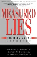 Measured Lies: The Bell Curve Examined group work