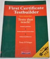 FIRST CERTIFICATE TESTBUILDER Tony Triggs