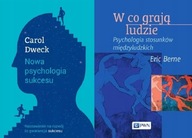 Nowa psychologia sukcesu + W co grają ludzie Berne