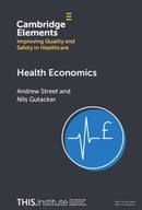 Health Economics (Elements of Improving Quality and Safety in Healthcare)