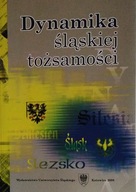 Dynamika śląskiej tożsamości Janusz Janeczek SPK