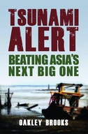 Tsunami Alert: Beating Asia s Next Big One Brooks