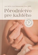 Pôrodníctvo pre každého Jozef Záhumenský