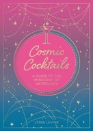 Cosmic Cocktails: A Guide to the Mixology of