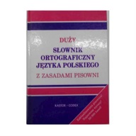 Duży słownik ortograficzny języka polskiego z zasa