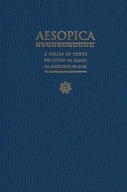 Aesopica: A Series of Texts Relating to Aesop or
