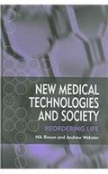 New Medical Technologies and Society: Reordering